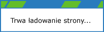 Trwa ładowanie strony...